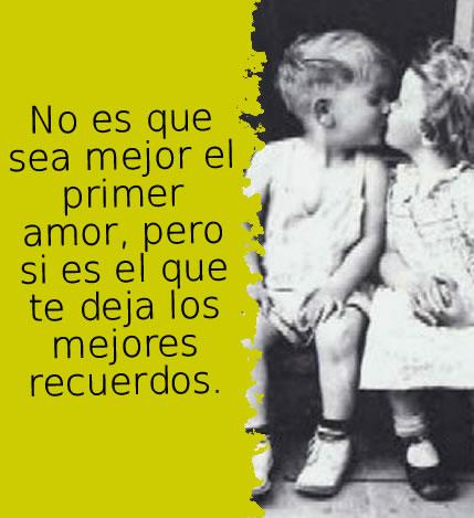 Frase bonita del primer amor